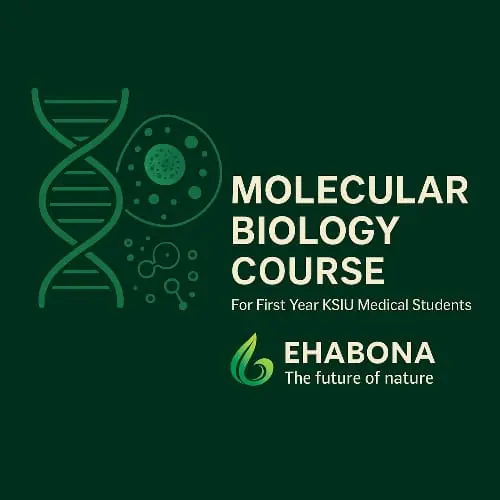 Molecular Biology for First Year KSIU Medical Students